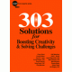 303 Solutions for Boosting Creativity & Solving Challenges
